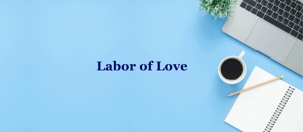 Labor of Love blog