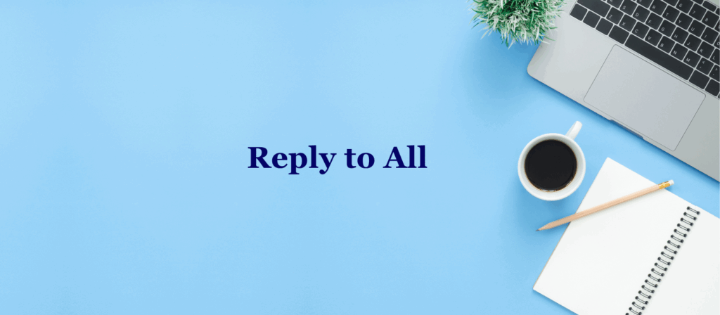 Reply to All Blog